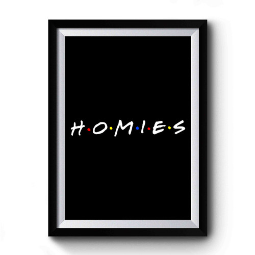 Homies Tv Show Premium Poster