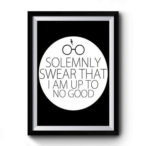 I Solemnly Swear Premium Poster