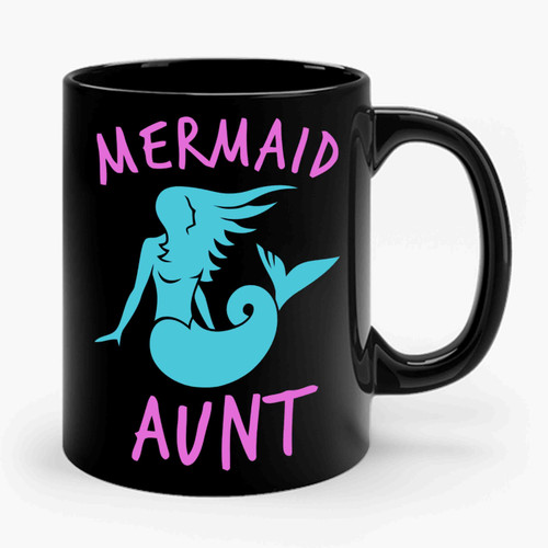 Mermaid Aunt Ceramic Mug