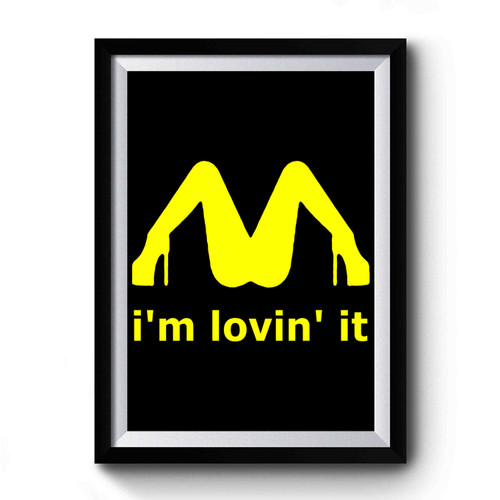 I'm Lovin' It Guns N Roses Mclovin Mcdonalds Parody Premium Poster