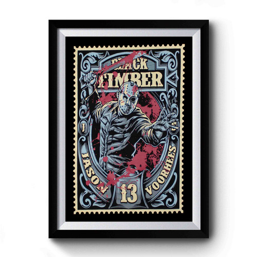 Jason Voorhees Friday The 13th Series 13 Black Timber Premium Poster