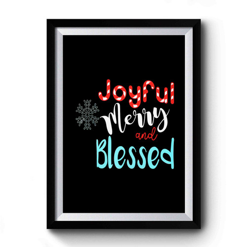 Joyful Merry Blessed Premium Poster