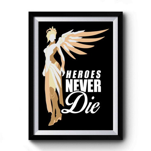 Mercy Overwatch Heroes Never Die Premium Poster