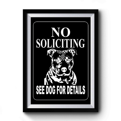 No Soliciting Sign Pitbull Dog Sign Premium Poster