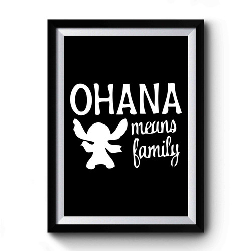 Ohana Means Family Lilo And Stitch Funny Emoji Disney Premium Poster