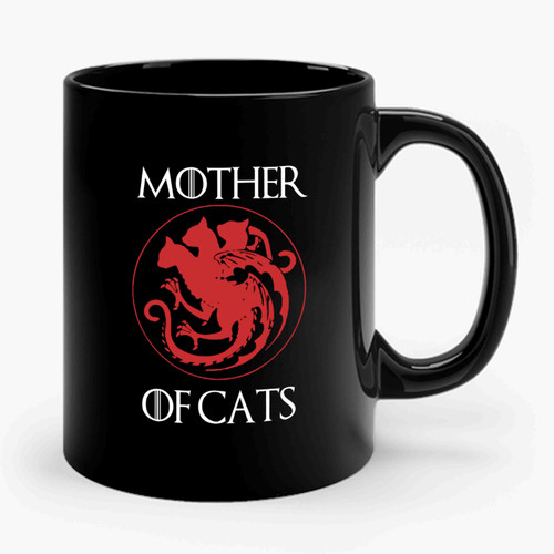 Mother Of Cats Game Of Thrones Ceramic Mug