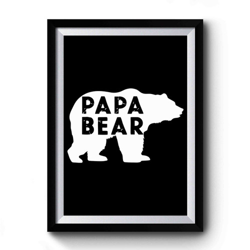 Papa Bear Fathers Day Premium Poster