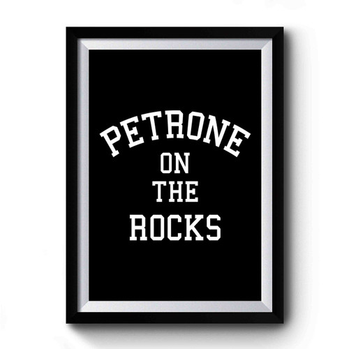 Petrone On The Rocks Premium Poster