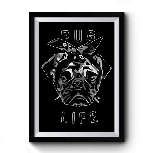 Pug Life Thug Life With Bandana Parody Funny Premium Poster