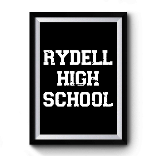 Rydell High School 1 Premium Poster