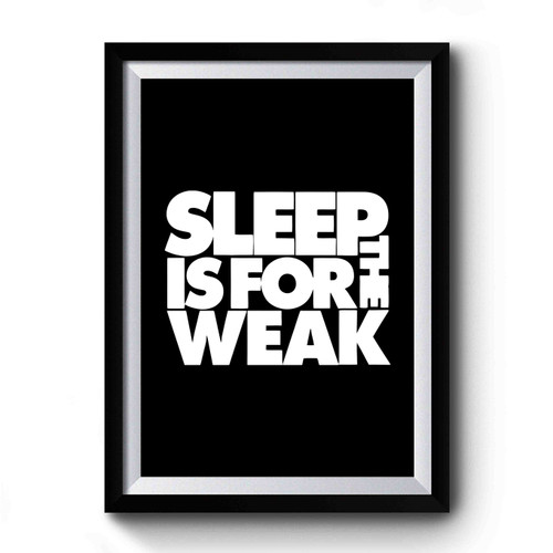Sleep Is For The Weak Bring Me The Horizon Quote Rock And Roll Heavy Metal Premium Poster