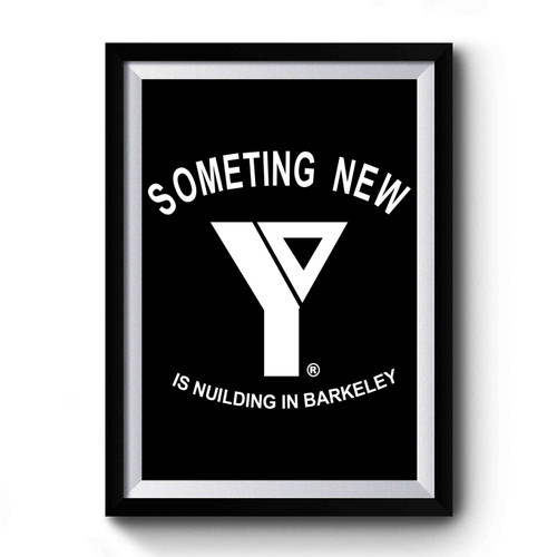 Something New Is Building In Berkeley Vintage Berkeley 1980s Premium Poster
