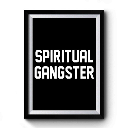 Spiritual Gangster Funny Christian Premium Poster