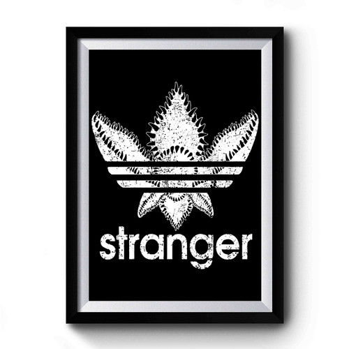 Stranger Things Adidass Stranger Parody Premium Poster