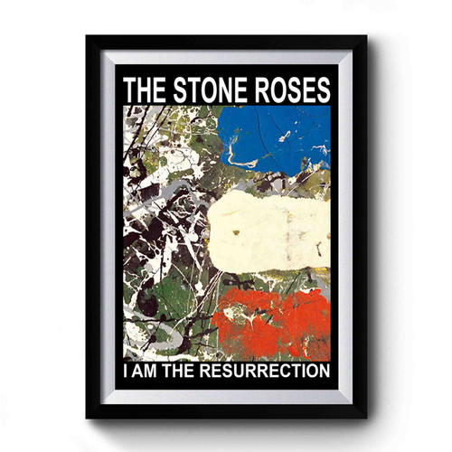 The Stone Roses I Am The Resurrection Rock Premium Poster
