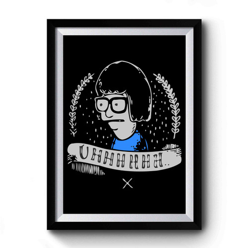 Tina Belcher Bobs Burgers Uhhh Premium Poster