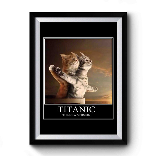Titanic Funny Cats Parody Cat Lover Premium Poster