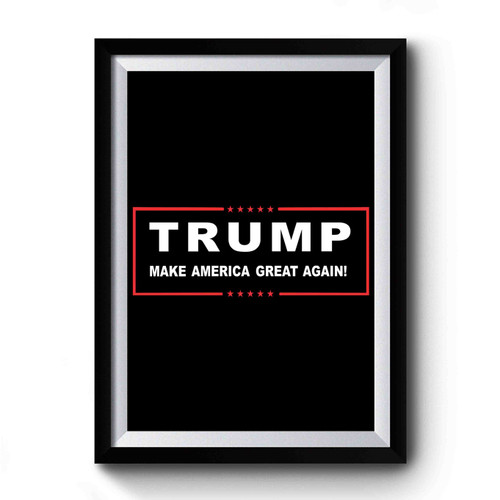 Trump Make America Great Again Premium Poster