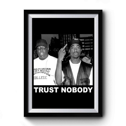 Tupac Trust Nobody Middle Finger Premium Poster