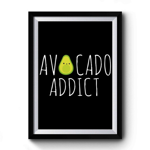 Vegan Avocado Addict Premium Poster