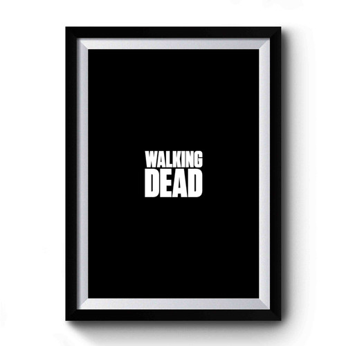 Walking Dead Premium Poster