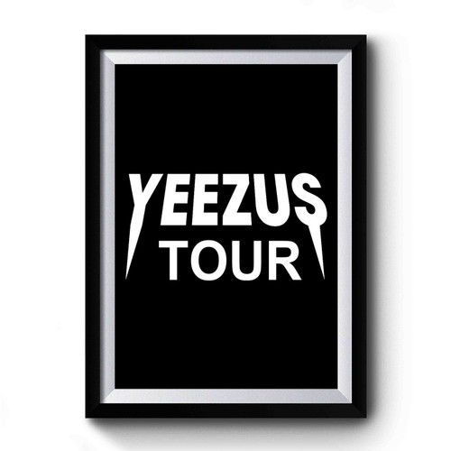 Yeezus Tour Premium Poster