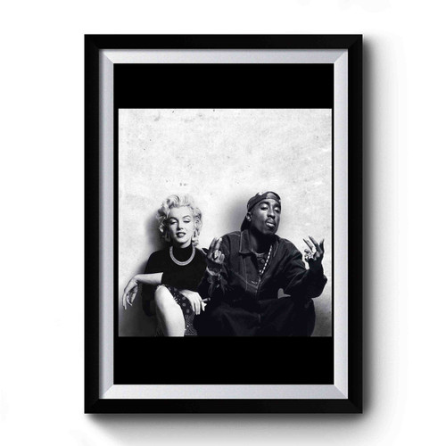 2pac And Marilyn Monroe Pose Premium Poster