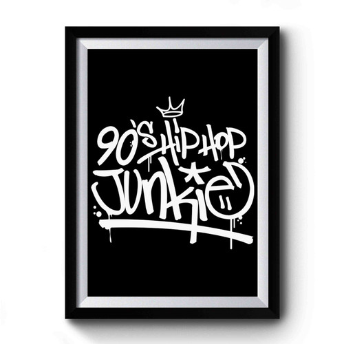 90's Hip Hop Junkie Premium Poster
