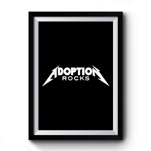Adoption Rocks Premium Poster