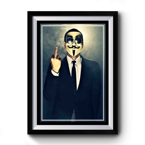 Anonymous Middle Finger Premium Poster