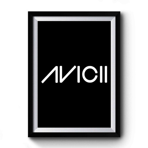 Avicii Legend Dance Music Premium Poster