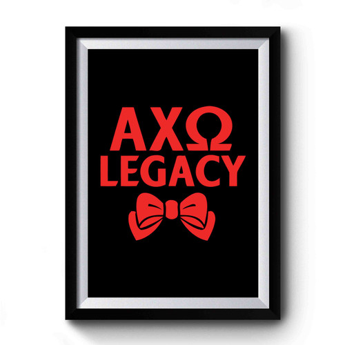 Axo Alpha Chi Omega Legacy Premium Poster