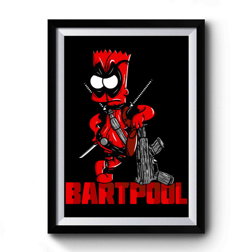 Bartool Bart Simpson Dealpool Premium Poster