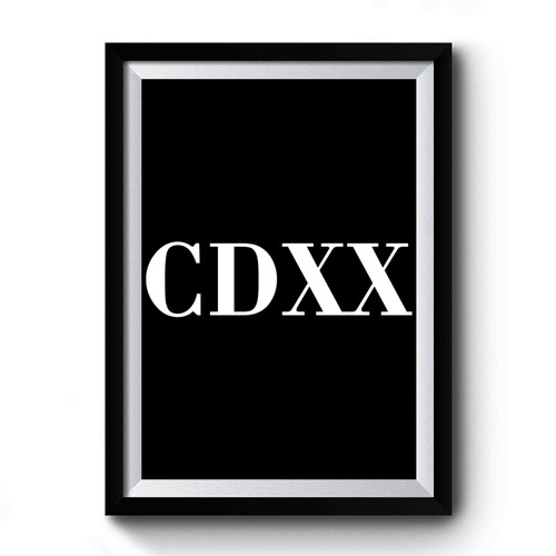 Cdxx 420 In Roman Numerals Premium Poster