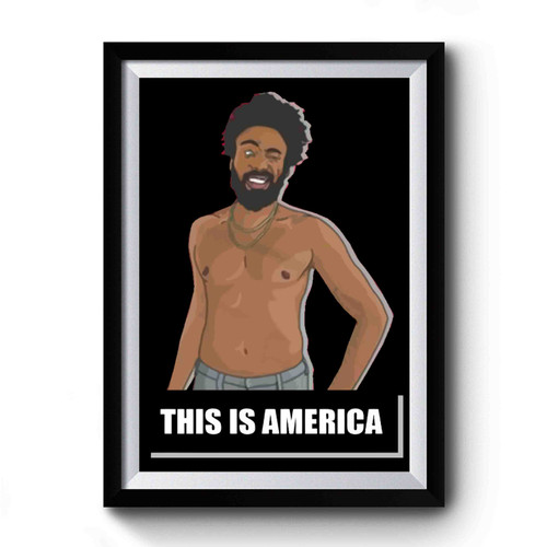 Childish Gambino Donald Glover This Is America Premium Poster