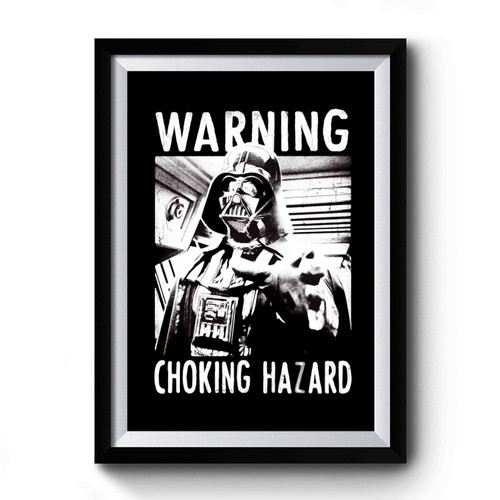 Choking Hazard Premium Poster