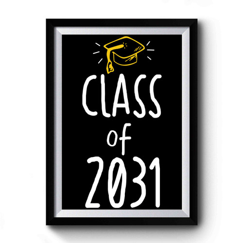 Class Of 2031 Future Kindergarten Graduate Premium Poster