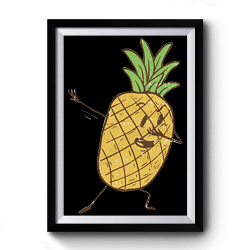 Dabbing Pineapple Pineapple Lover Funny Dabbing Premium Poster