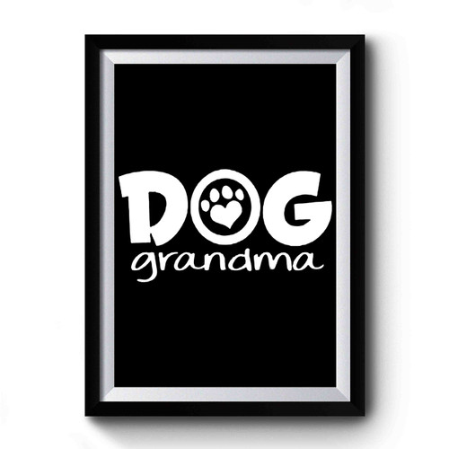 Dog Grandma Dog Lover Premium Poster