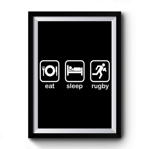 Eat Sleep Rugby Funny Rugby Fanatic Premium Poster