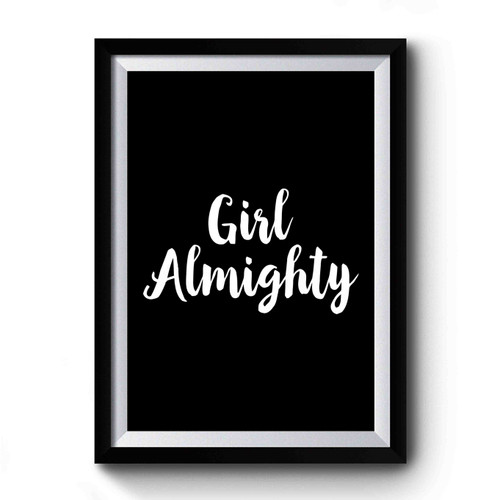 Feminist Girl Almighty Premium Poster