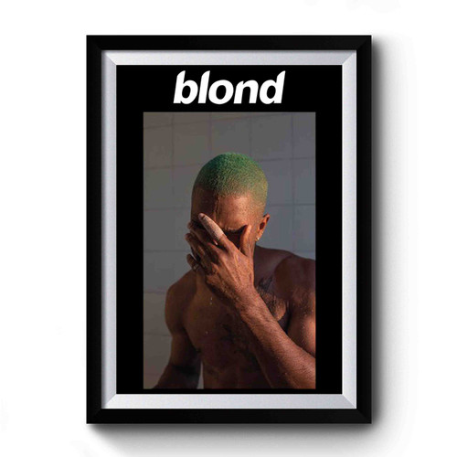 Frank Ocean Endless Blonde Boys Don't Cry Premium Poster