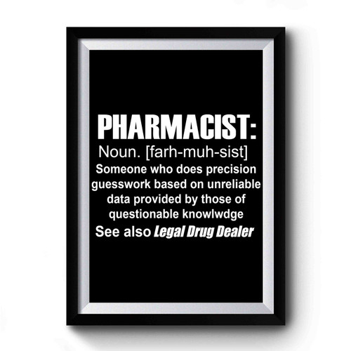 Funny Pharmacist Definition Premium Poster