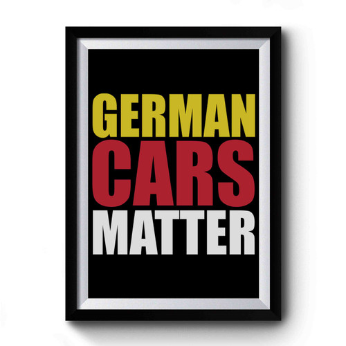 German Cars Matter Premium Poster