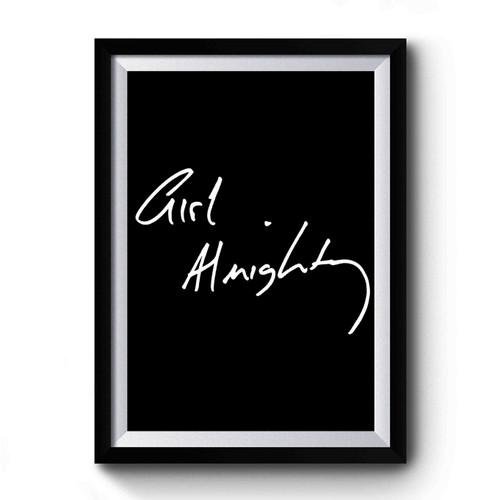 Girl Almighty Premium Poster