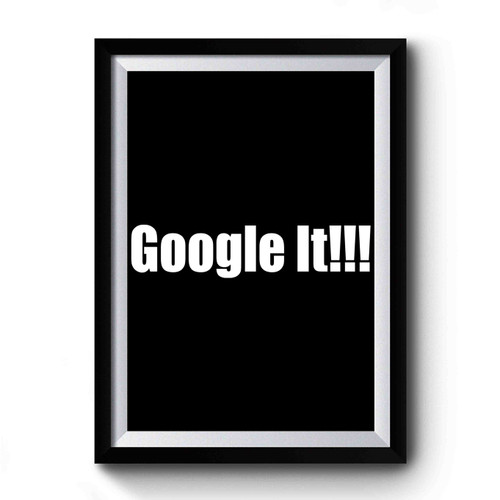 Google It!!! Premium Poster