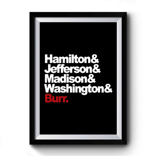 Hamilton Jefferson Madison Washington & Burr Helvetica Names Premium Poster