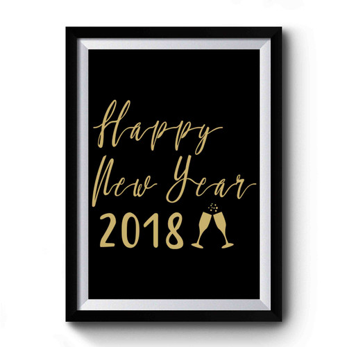 Happy New Year 2018 Premium Poster Happy New Year 2018 Premium Poster