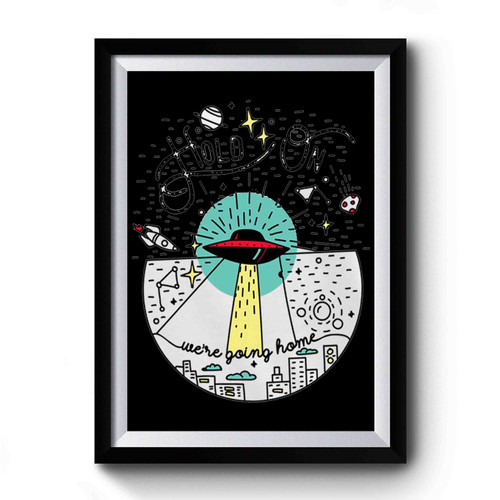 Hold On We're Going Home Starseed Space Illustration Premium Poster