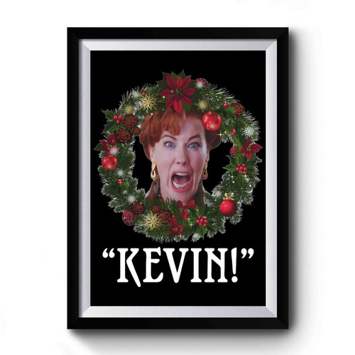 Home Alone Funny Christmas Kevin! Macaulay Culkin Premium Poster